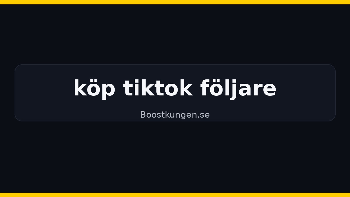 kop tiktok foljare 1200x675 3 köp tiktok följare – trygg köpguide & paketval köp tiktok följare