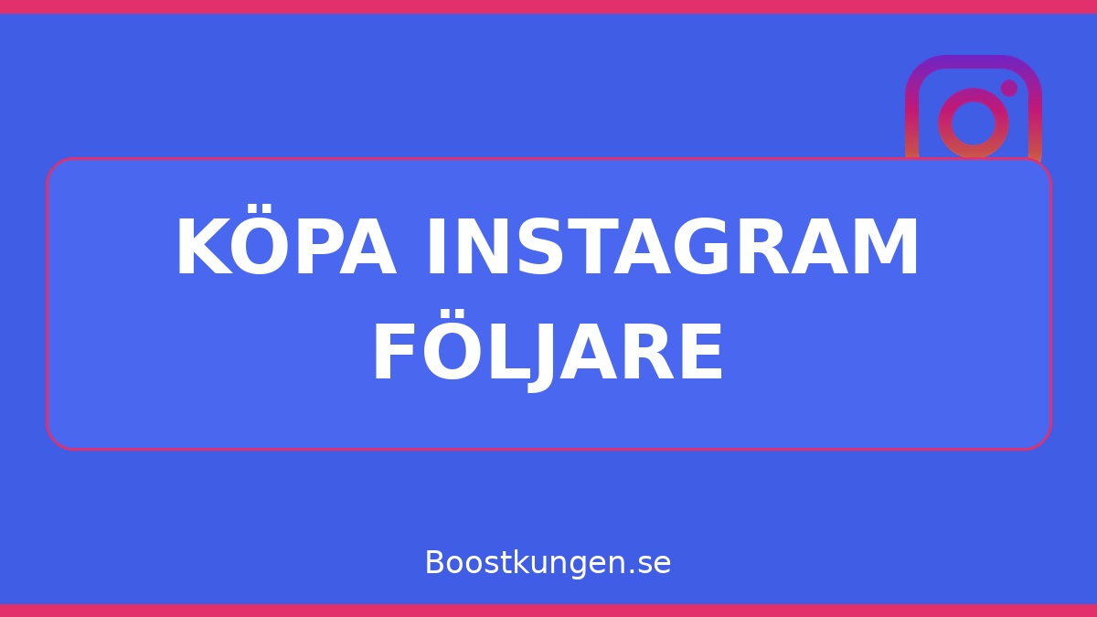 köpa instagram följare