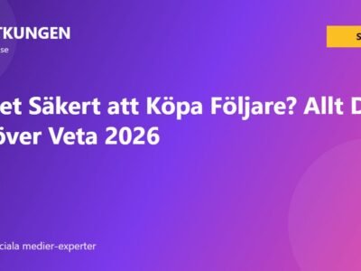 Är Det Säkert att Köpa Följare? Allt Du Behöver Veta 2026