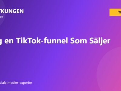 Bygg en TikTok-funnel Som Säljer
