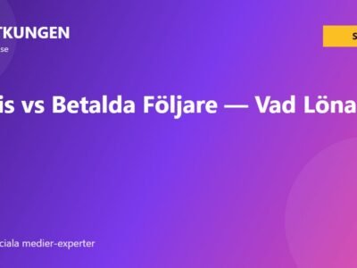 Gratis vs Betalda Följare — Vad Lönar Sig?