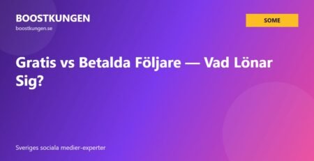 Gratis vs Betalda Följare — Vad Lönar Sig?