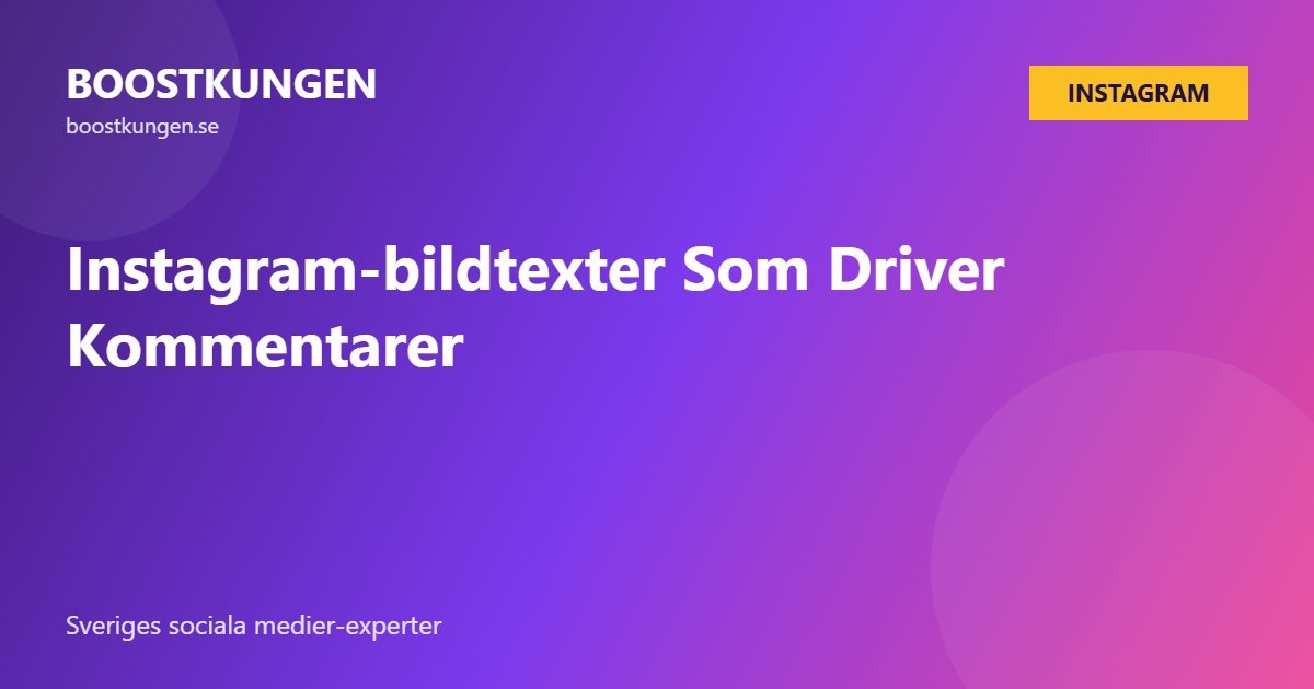 Instagram-bildtexter Som Driver Kommentarer