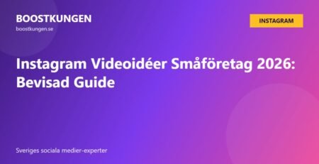 Instagram Videoidéer Småföretag 2026: Bevisad Guide