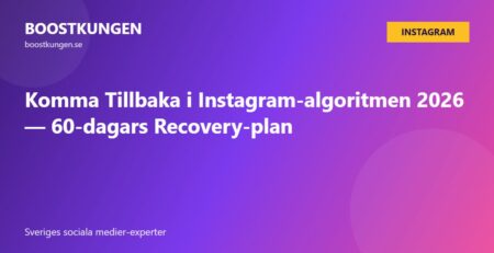 Komma Tillbaka i Instagram-algoritmen 2026 — 60-dagars Recovery-plan