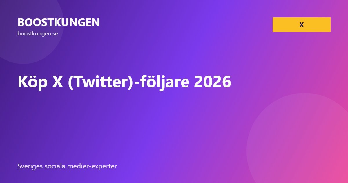 Köp X (Twitter)-följare 2026
