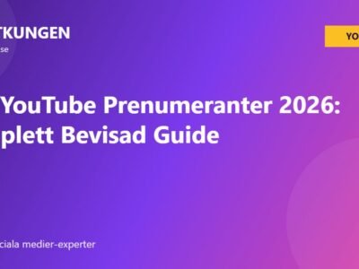 Köp YouTube Prenumeranter 2026: Komplett Bevisad Guide