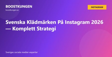 Svenska Klädmärken På Instagram 2026 — Komplett Strategi